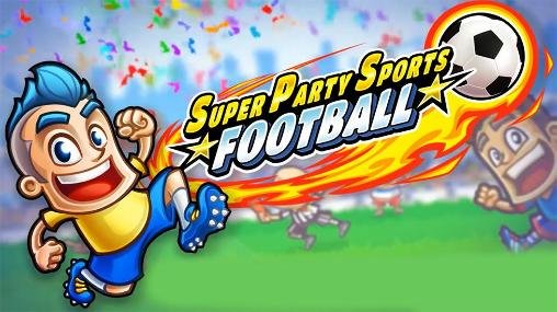 game pic for Super party sports: Football premium